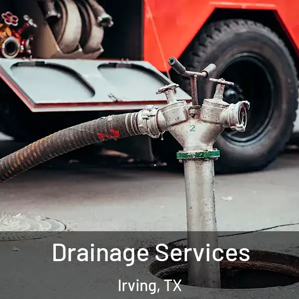  Drainage Services Irving, TX