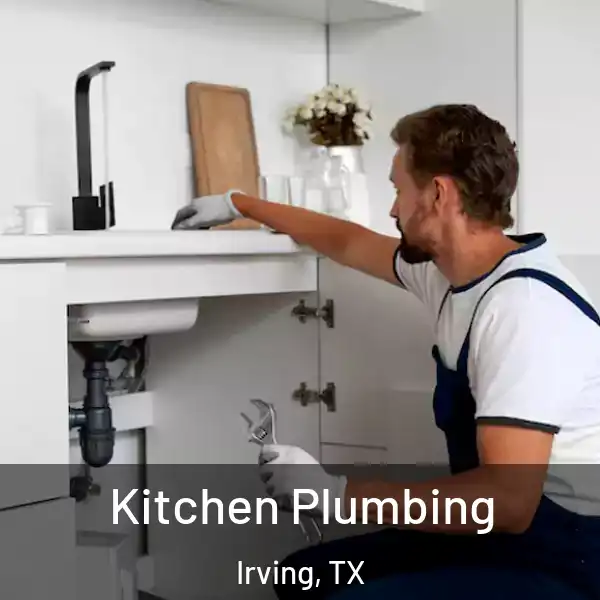  Kitchen Plumbing Irving, TX