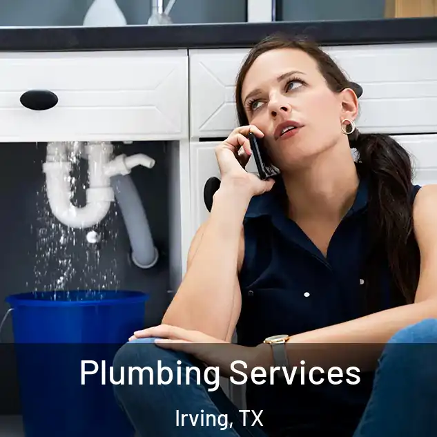  Plumbing Services Irving, TX