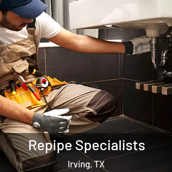  Repipe Specialists Irving, TX