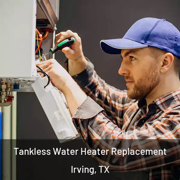  Tankless Water Heater Replacement Irving, TX